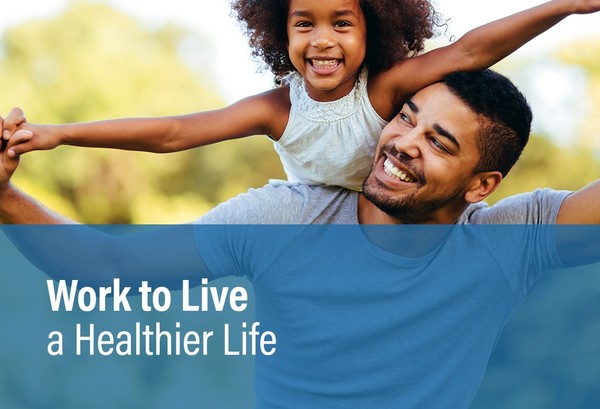 Work to Live a Healthier Life