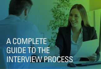 A Complete Guide to the Interview Process