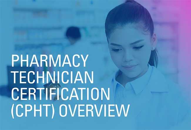 How to Get Your Pharmacy Technician Certification (CPhT)