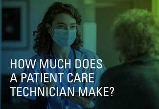 How Much Does a Patient Care Technician Make?
